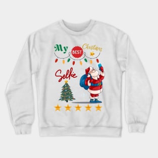 My Best Christmas Selfie - Santa Claus Crewneck Sweatshirt